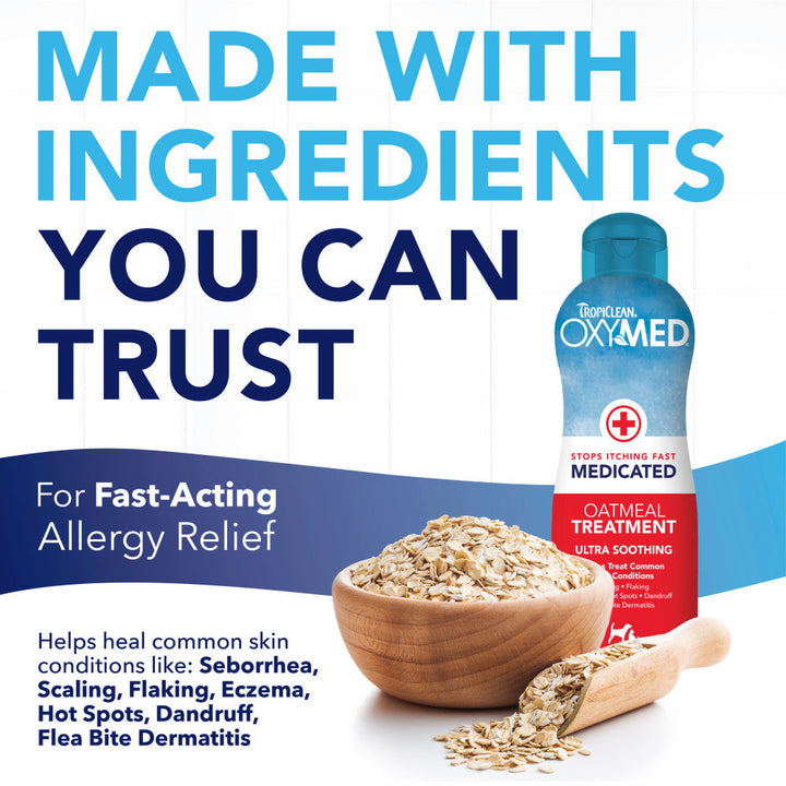 TropiClean OxyMed Oatmeal Treatment helps seborrhoea, scaling, flaking, eczema, hot spots, dandruff and flea bite dermatitis
